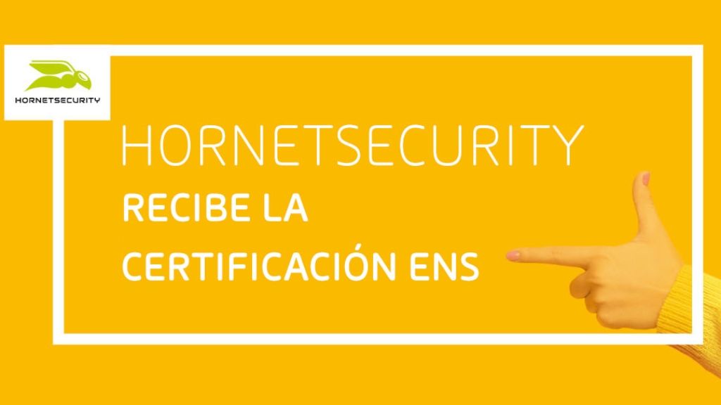 Hornetsecurity recibe la certificación de Conformidad del Esquema Nacional de Seguridad